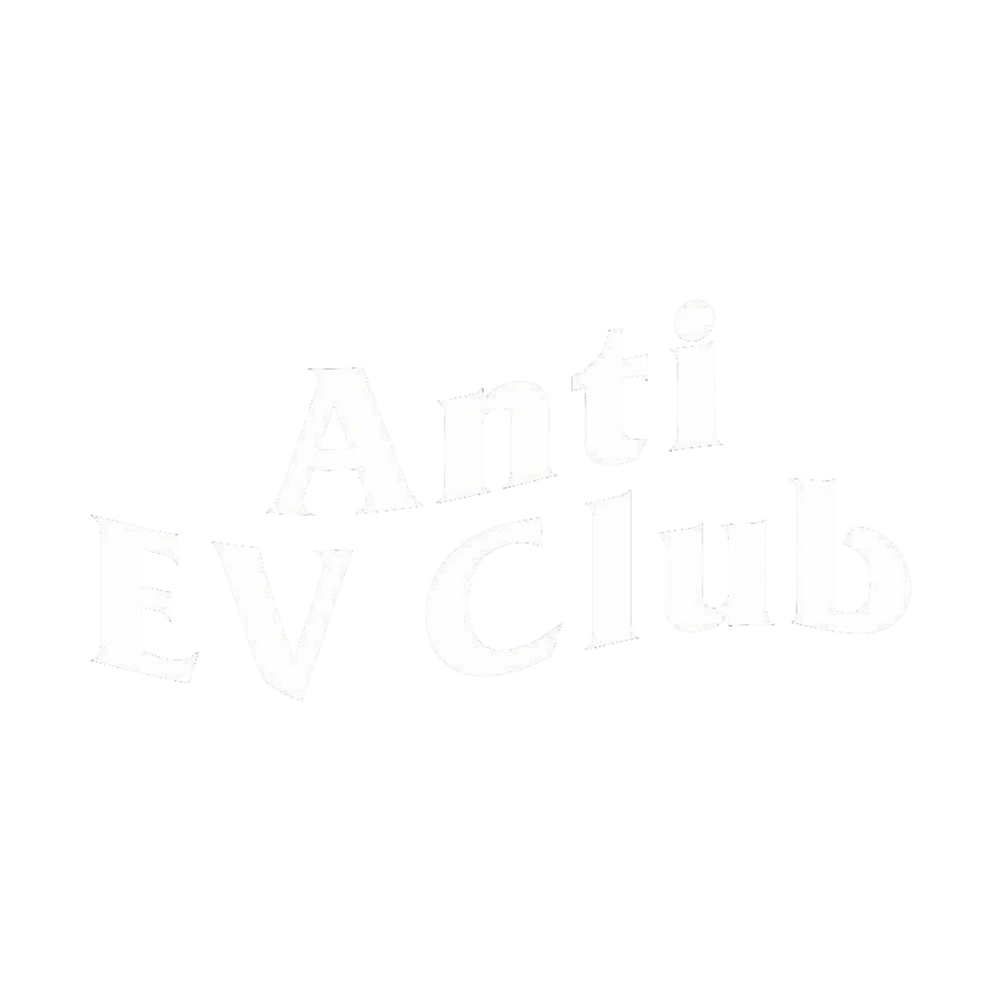 Anti EV Club Decal (Shortened VERSION)