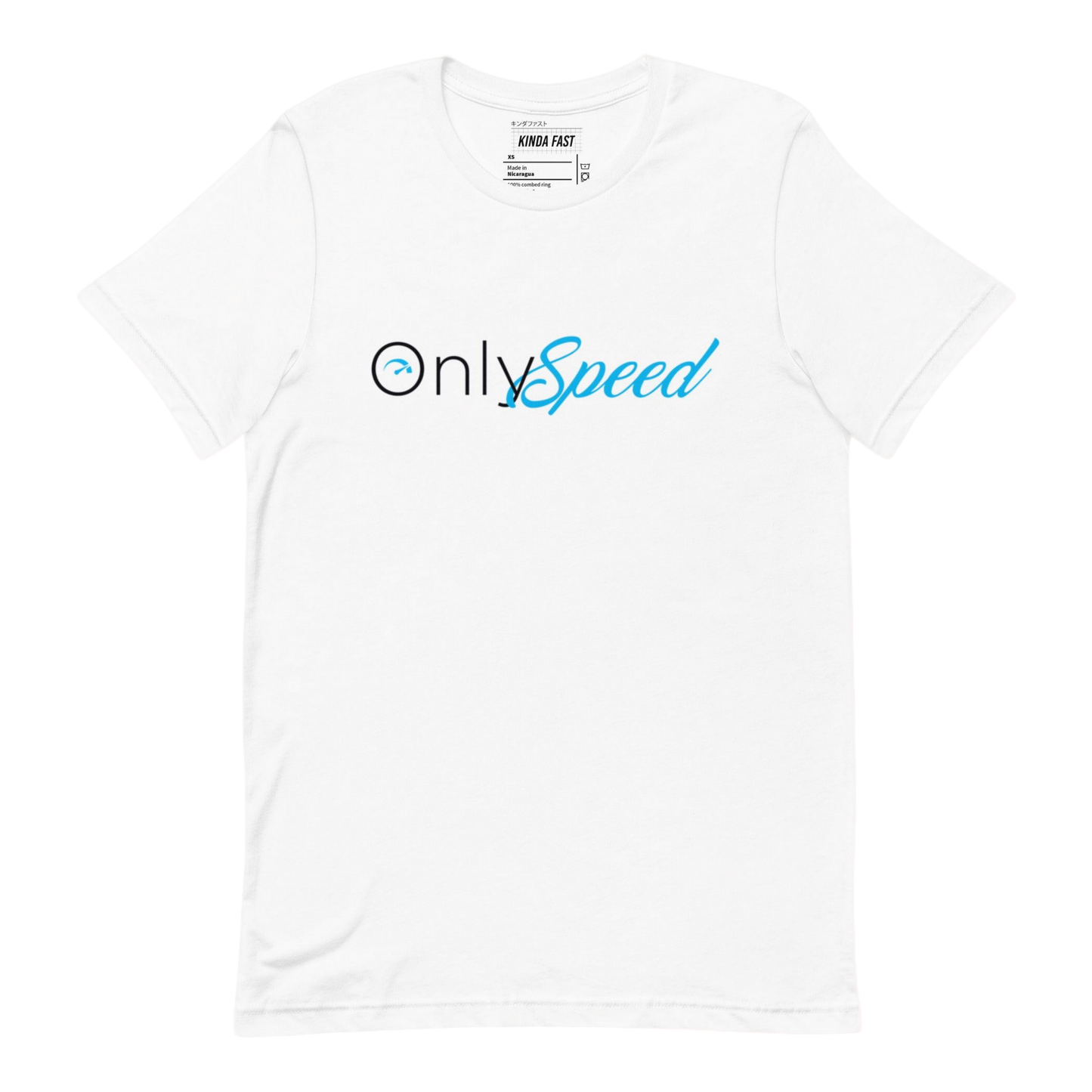 "OnlySpeed" Kinda Fast Original T Shirt