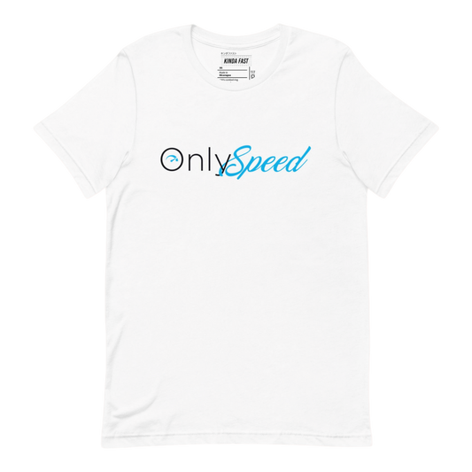 "OnlySpeed" Kinda Fast Original T Shirt